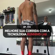 S05E174 - Melhore sua corrida com a tecnologia RunningLab
