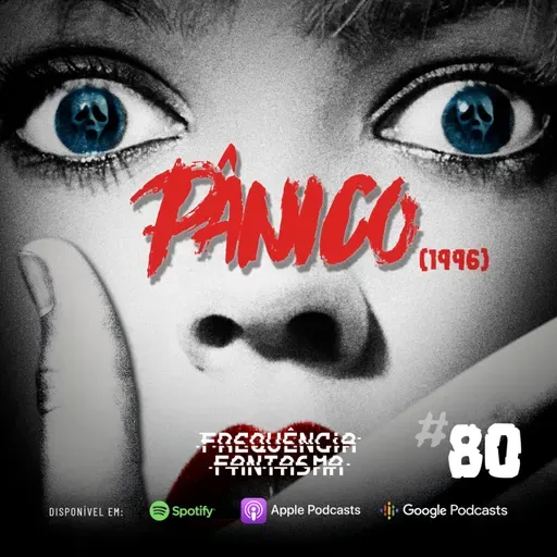 FF#80 - Pânico (1996) Feat. Matheus Maltempi