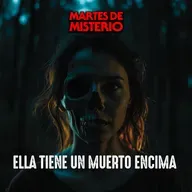 EP.366: Ella tiene un muerto encima