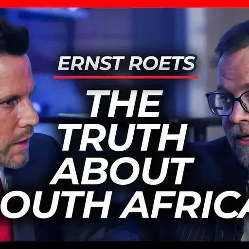 Exposing the Truth About South Africa’s Collapse | Ernst Roets