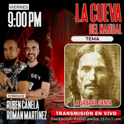 La cueva del nahual Tema: La sábana santa