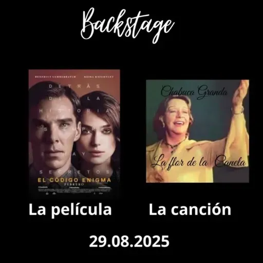 Backstage. Hoy: El Código Enigma y Chabuca Granda. 29 de agosto de 2025