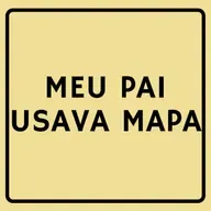 82 - Meu pai usava mapa