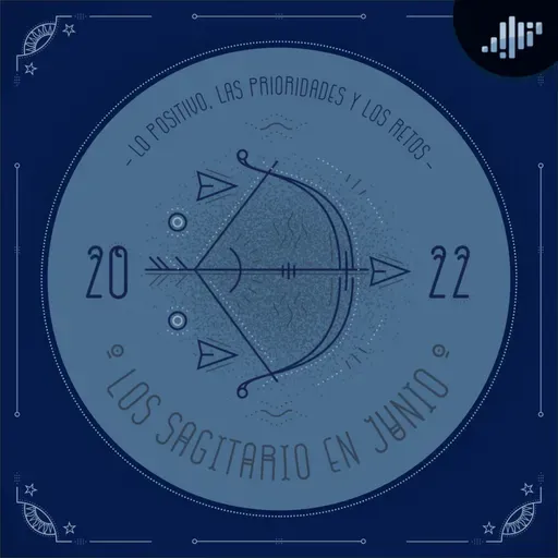 Podcast de astrología | Sagitario en junio de 2022 | Signos Zodiacales