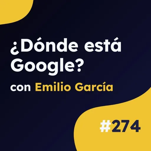¿Dónde se han metido los de Google tras su bomba de humo en X? - Actualidad SEO #274