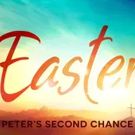 4-5-26 Peter's Second Chance (Easter)