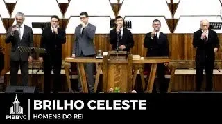 Brilho Celeste - Homens do Rei Cantor Cristão - 476 - Brilho Celeste -