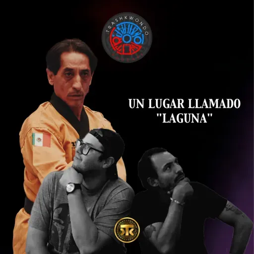 (Había una vez) Un lugar llamado "Laguna"... (Con Jorge Rocha)