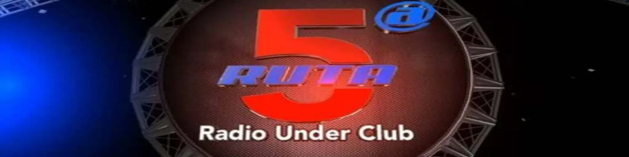QUINTA RUTA Radio Under Club