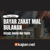 Bayar Zakat Mal Bulanan _ Teman Sahur _ Ustadz Ammi Nur Baits, ST., BA.