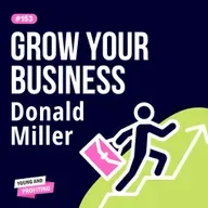Donald Miller: 6 Steps to Scale a Profitable Small Business | Entrepreneurship | YAPClassic