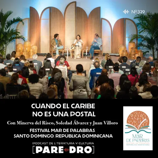 "Cuando el Caribe no es una postal", con Minerva del Risco, Soledad Álvarez y Juan Villoro // Festival Mar de Palabras, Santo Domingo / República Dominicana