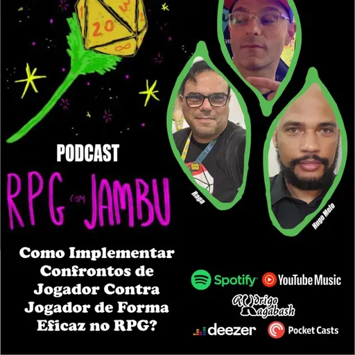 Podcast RPG com Jambu #72 | Como Implementar Confrontos PvP de Forma Eficaz no RPG?