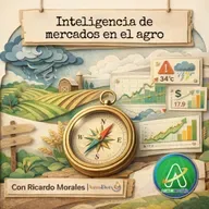 Inteligencia de mercados en el agro: cómo venderle mejor al campo (y cobrarlo)