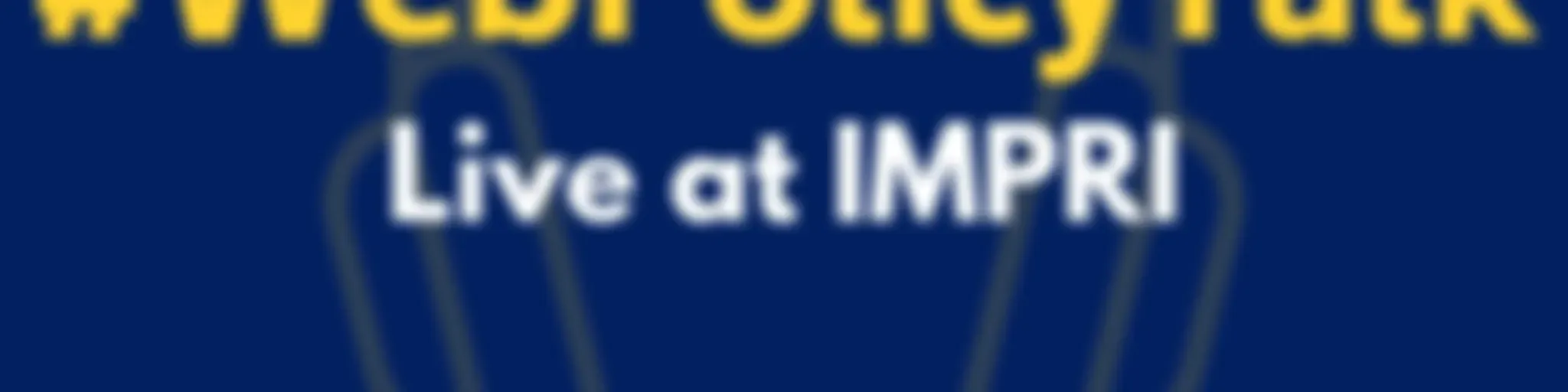 #WebPolicyTalk: Live at IMPRI