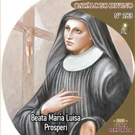 183| Beata María Luisa (Gertrudis) Prosperi - 12 de septiembre - Catálogo Divino - Quinta temporada (2025)
