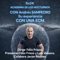 5x24 - Experiencia Cercana a la Muerte con Andrés Sampedro