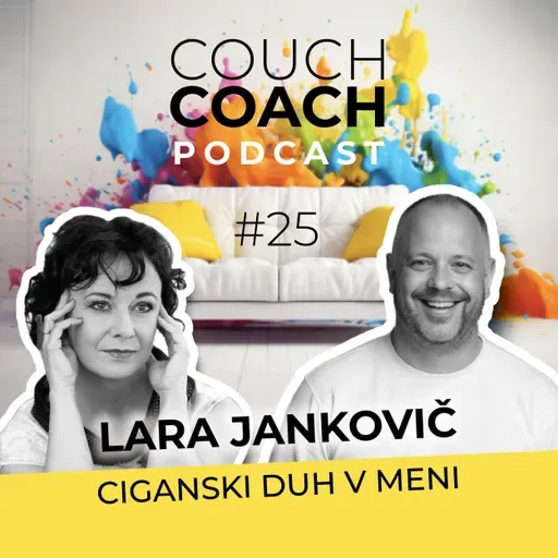 Ciganski duh v meni (Lara Jankovič) - COUCHCOACH PODCAST EP#25