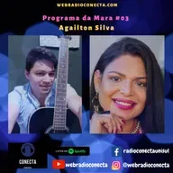 Programa da Mara T2 Ep#01 - Agailton Silva
