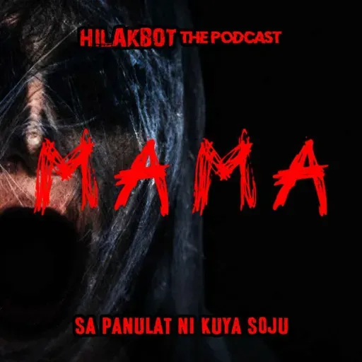 M A M A | Episode 3