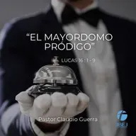 Predicación dominical: "El mayordomo pródigo"