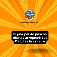 O pior pai da páscoa e as alunas arrependidas.