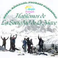 Hablemos de Sociedad de la Nieve - ¡LCP! - #37