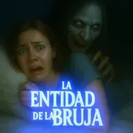 La Entidad De La Bruja - Experiencias Paranormales De la Audiencia.
