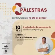 Ciclo de Palestra - A Psicologia do pensamento (com Samuel Aguiar)