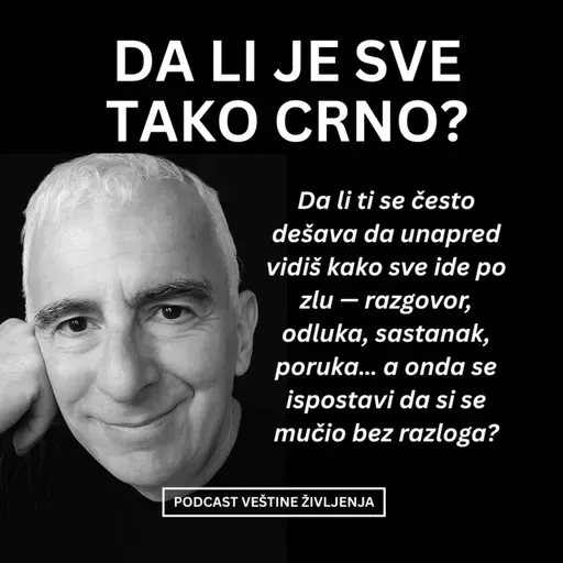 DA LI JE SVE TAKO CRNO?
