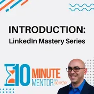 Introduction: LinkedIn Mastery Series