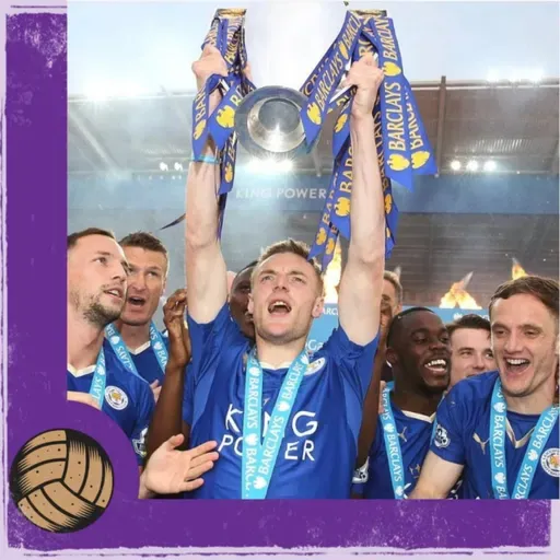 Memorias del fútbol: La Premier League del Leicester.