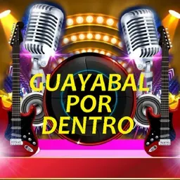 GUAYABAL POR DENTRO