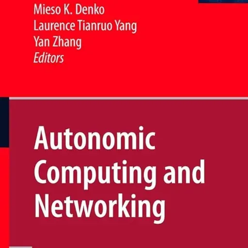 Autonomic Computing and Networking