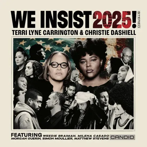 Terri Lyne Carrington & Christie Dashiell • We Insist 2025! © 2025 Candid Records #contemporaryjazz
