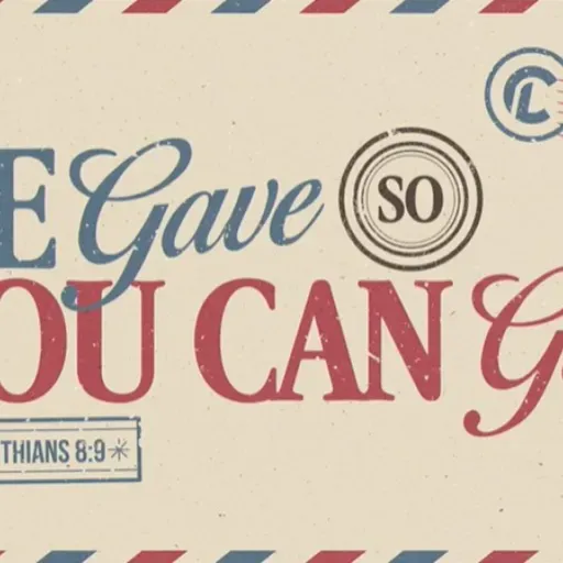 HE Gave so You can Give | Advent 2025 | 2 Corinthians 8:9