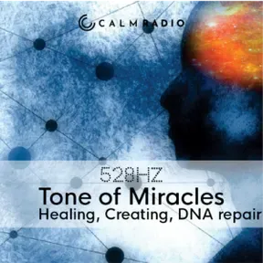 528 Hertz - Tone of Miracles