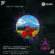 Capítulo 4 / Convención de circo y artes callejeras del Paraguay