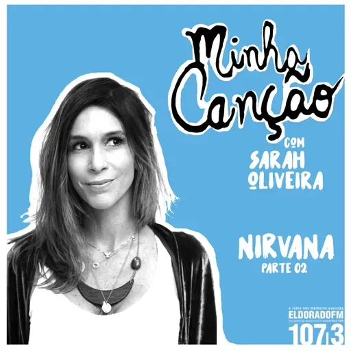 Minha Canção #07: Nirvana 02