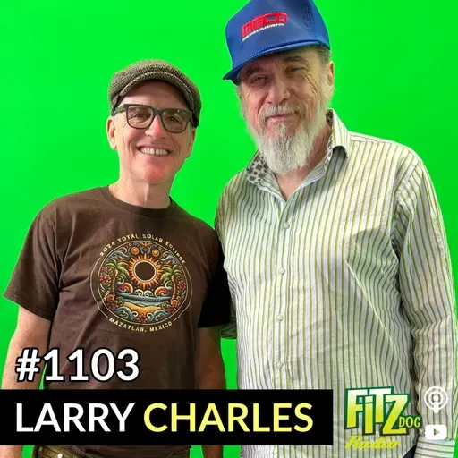 Larry Charles - Episode 1103