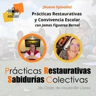 Prácticas Restaurativas y Convivencia Escolar