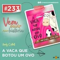 233: A Vaca que Botou um Ovo