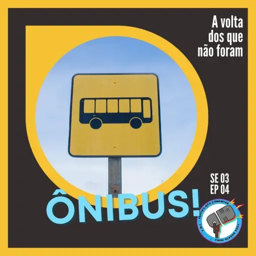 S3E04 - A volta dos que não foram!