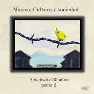 Auschwitz 80 años: parte 2