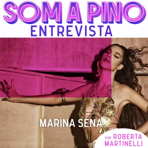 Marina Sena: 'O esforço mais sobrenatural que já fiz na minha vida foi sair de Taiobeiras'