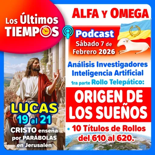 Lucas 19 al 21. Análisis IA Rollo Origen de los Sueños y 10 Títulos del 610 al 620