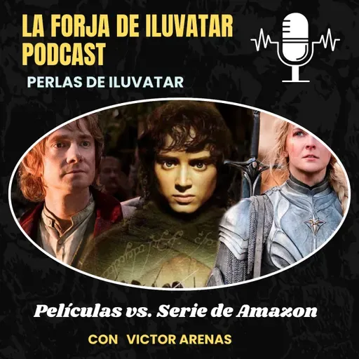 EP-111- Peliculas VS Serie de Amazon del señor de los anillos- Perlas de Iluvatar 4