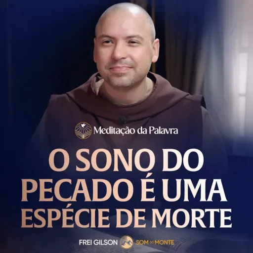 O sono do pecado é uma espécie de morte | (Efésios 5, 8-14) #2650 | Meditação da Palavra
