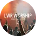 LWR Radio - Worship