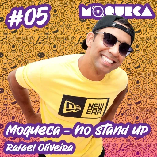 Moqueca - No stand up #05 com Rafael Oliveira